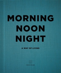 Abbildung von: Morning, Noon, Night - Preface Publishing