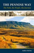 Cover: The Pennine Way - the Path, the People, the Journey - Cicerone Press
