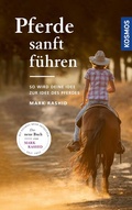 Cover: Pferde sanft f&uuml;hren - Kosmos