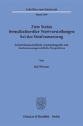 Cover: Zum Status fremdkultureller Wertvorstellungen bei der Strafzumessung. - Duncker & Humblot