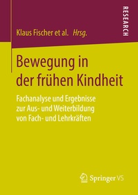Abbildung von: Bewegung in der frühen Kindheit - Springer VS