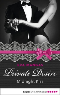 Abbildung von: Private Desire - Midnight Kiss - Bastei Lübbe