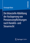Cover: Die bilanzielle Abbildung der Auslagerung von Pensionsverpflichtungen nach Handels- und Steuerrecht - Springer Gabler