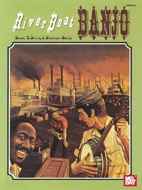 Abbildung von: Riverboat Banjo for Tenor Banjo & Plectrum Banjo - Mel Bay Publications