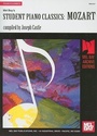 Cover: Student Piano Classics - Mozart - Mel Bay Publications,U.S.