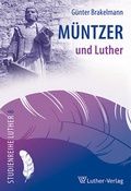 Cover: M&uuml;ntzer und Luther - Luther-Verlag