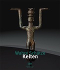 Cover: Wahre Sch&auml;tze - Kelten - Jan Thorbecke Verlag