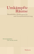 Cover: Umk&auml;mpfte R&auml;ume - Wallstein