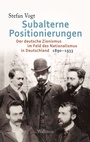 Cover: Subalterne Positionierungen - Wallstein