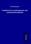 Cover: Praktikum f&uuml;r morphologische und systematische Botanik - TP Verone Publishing