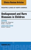 Cover: Undiagnosed and Rare Diseases in Children, An Issue of Pediatric Clinics of North America - Elsevier
