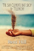Cover: The San Clemente Bait Shop and Telephony - Garden Wall Press