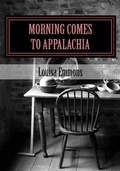 Cover: Morning Comes to Appalachia - Hollow Tree Press