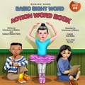 Cover: Blooming Readers-Basic Sight Word Action Word Book - Baobab Publishing