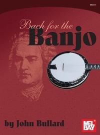 Enlarge image Cover: Bach For The Banjo - Mel Bay Publications,U.S.