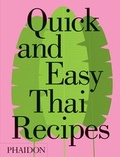 Cover: Quick and Easy Thai Recipes - Phaidon Press Ltd