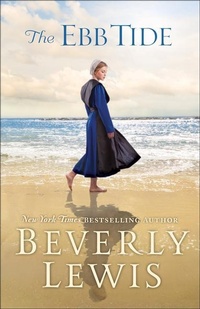 Enlarge image Cover: The Ebb Tide - Bethany House Publishers, a division of Baker Publishing Group