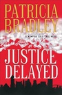 Cover: Justice Delayed - Revell, a division of Baker Publishing Group