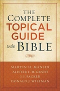 Cover: The Complete Topical Guide to the Bible - Baker Academic, Div of Baker Publishing Group