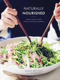 Enlarge image Cover: Naturally Nourished Cookbook - Clarkson Potter