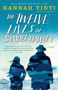 Cover: The Twelve Lives of Samuel Hawley - The Dial Press