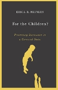 Enlarge image Cover: For the Children? - University of Minnesota Press