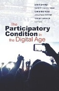 Cover: The Participatory Condition in the Digital Age - University of Minnesota Press