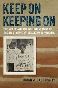 Abbildung von: Keep on Keeping on - University of Virginia Press