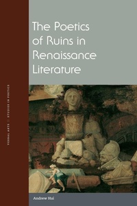 Enlarge image Cover: The Poetics of Ruins in Renaissance Literature - Fordham University Press