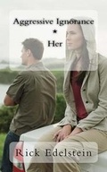 Cover: Aggressive Ignorance * Her - Scarlet Leaf Publishing House