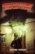 Cover: Malcolm Devlin and the Shadow of a Hero - Sleeping Giant Ltd.