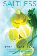Cover: Low salt. Low salt cooking. Low salt recipes. - Page-Addie Press