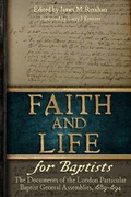 Cover: Faith and Life for Baptists - Reformed Baptist Academic Press