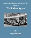 Cover: Southwell & District at War 1939-45: Volume 2 - Southwell & District Local History Society