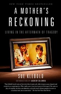 Cover: A Mother's Reckoning - Crown Publishing Group (NY)