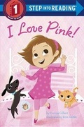 Cover: I Love Pink! - Random House Books for Young Readers
