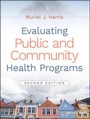 Cover: Evaluating Public and Community Health Programs - Jossey-Bass