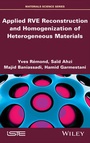 Cover: Applied RVE Reconstruction and Homogenization of Heterogeneous Materials - Wiley-ISTE