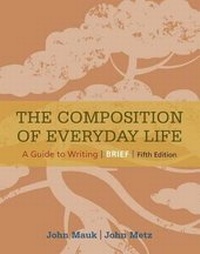 Enlarge image Cover: The Composition of Everyday Life, Brief (with 2016 MLA Update Card) - Cengage Learning