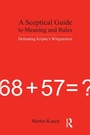 Cover: A Sceptical Guide to Meaning and Rules - Routledge