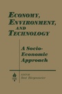 Cover: Economy, Environment and Technology: A Socioeconomic Approach - Routledge