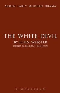 Enlarge image Cover: The White Devil - The Arden Shakespeare