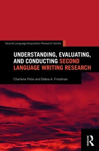 Enlarge image Cover: Understanding, Evaluating, and Conducting Second Language Writing Research - Routledge
