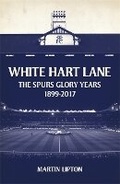 Cover: White Hart Lane - Weidenfeld & Nicolson