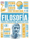 Cover: Filosofia para mentes inquietas (Heads Up Philosophy) - DK Children