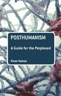 Cover: Posthumanism: A Guide for the Perplexed - Bloomsbury Academic