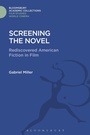 Cover: Screening the Novel - Bloomsbury Academic