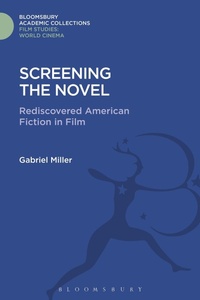 Enlarge image Cover: Screening the Novel - Bloomsbury Academic