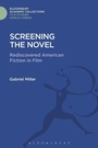 Cover: Screening the Novel - Bloomsbury Academic