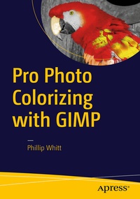 Abbildung von: Pro Photo Colorizing with GIMP - Apress